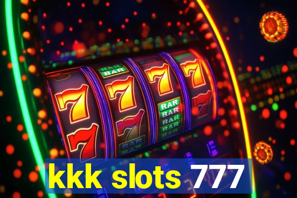 kkk slots 777